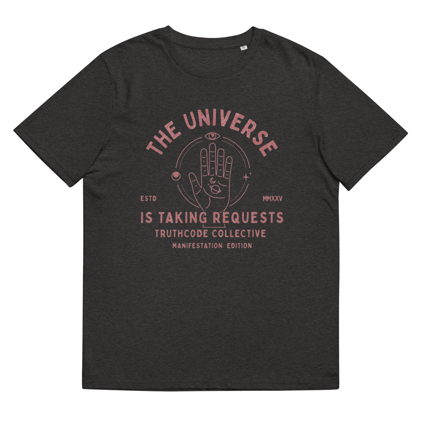 Dark gray organic t-shirt with graphic of a hand with symbols and text 'The universe is taking requests' against a white background