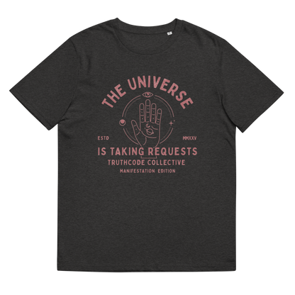 Dark gray organic t-shirt with graphic of a hand with symbols and text 'The universe is taking requests' against a white background