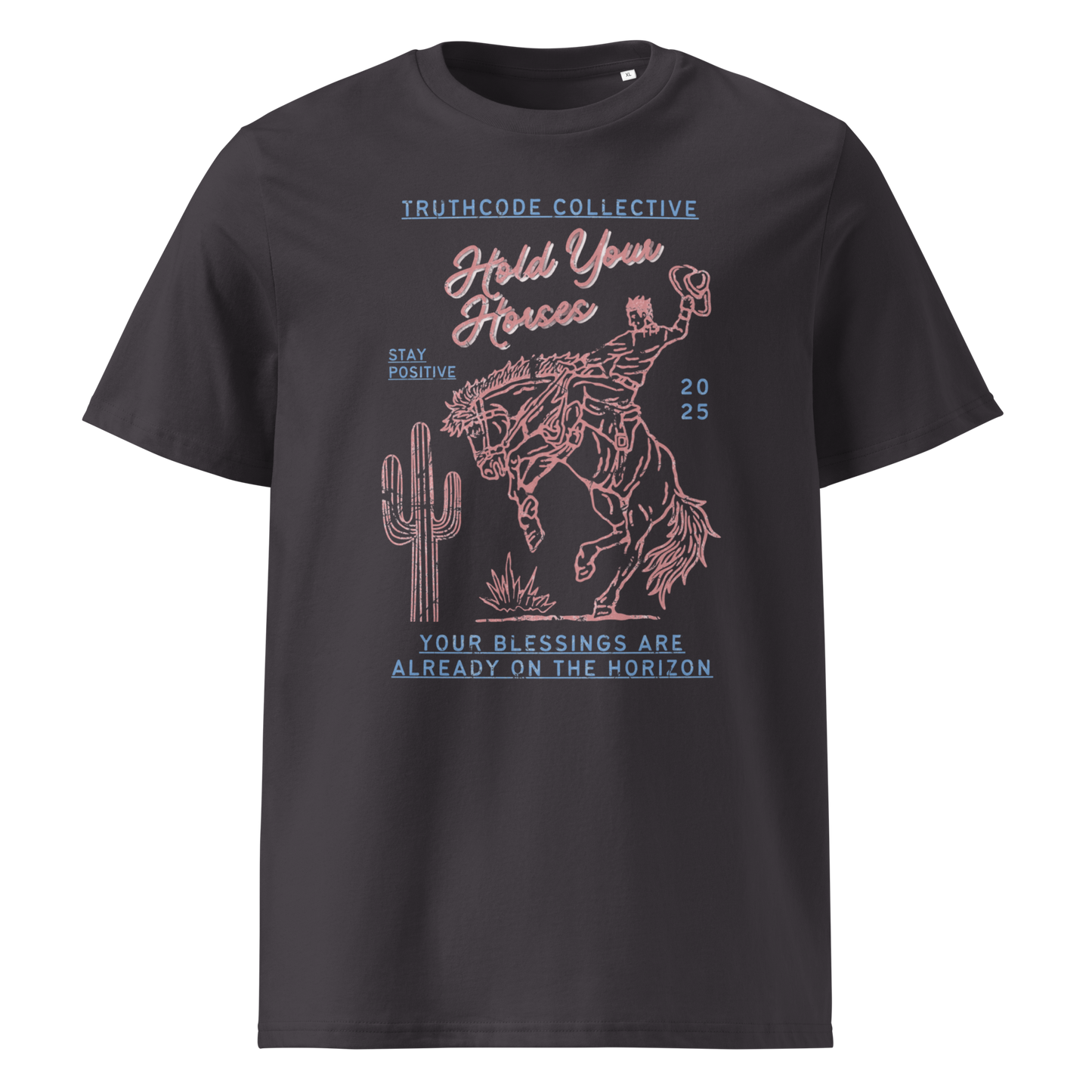 Black organic t- shirt with a western style graphic of a cowboy on a bucking bronco, with the text 'Hold your horses, your blessings are already on the horizon'