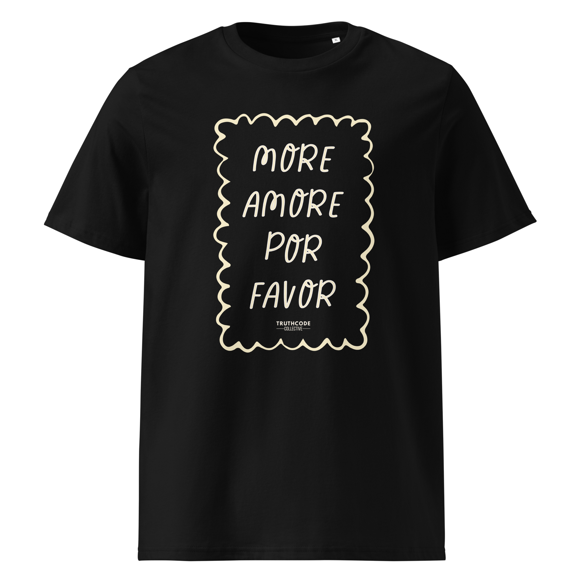 Black organic t-shirt with white text 'MORE AMORE POR FAVOR' on a white background