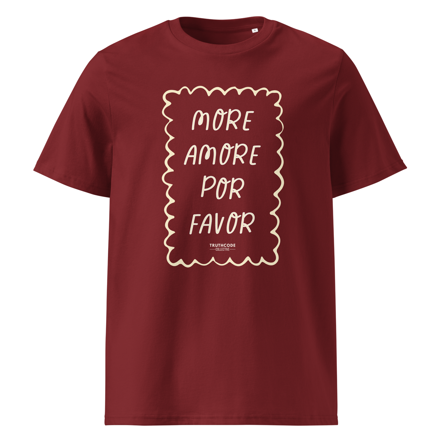 Burgundy organic t-shirt with white text 'MORE AMORE POR FAVOR' on a white background