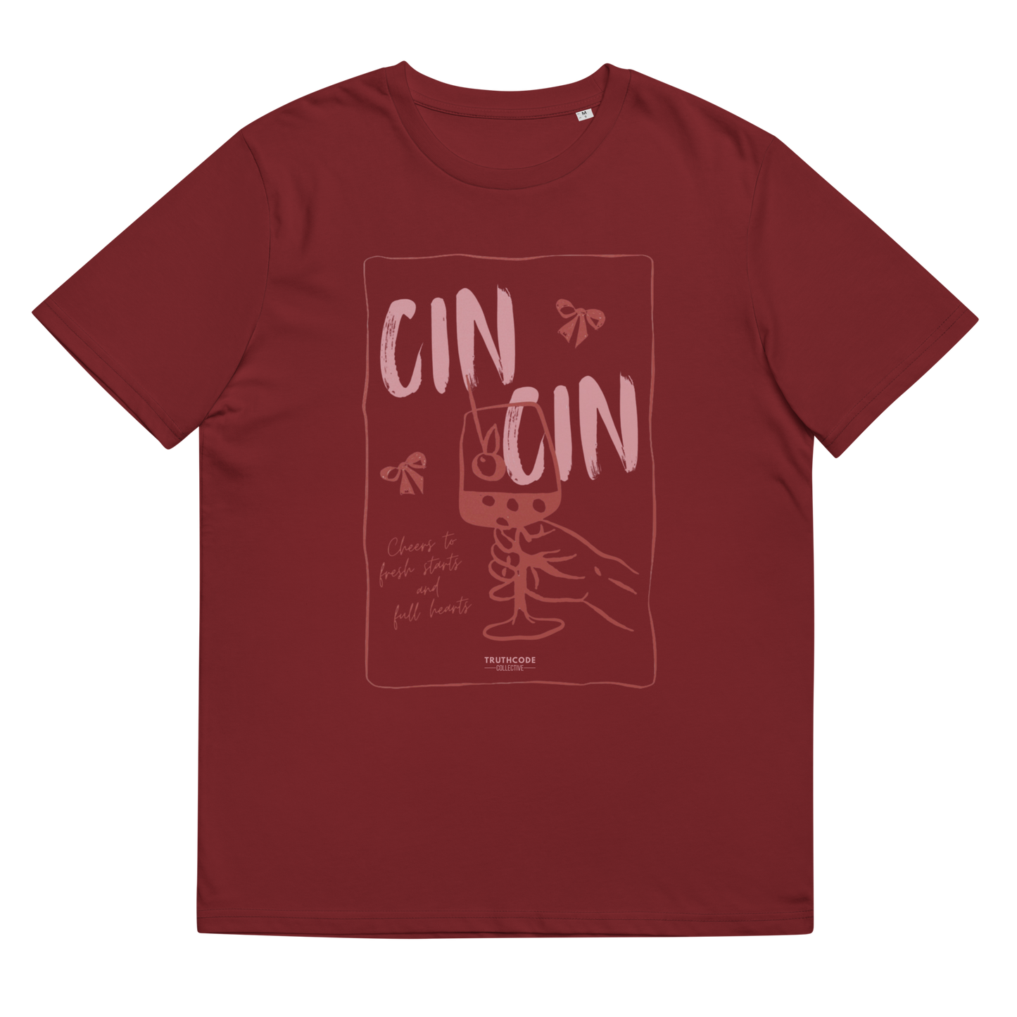 Burgundy organic t-shirt with text 'Cin Cin, cheers to fresh starts and full hearts' graphic design  of a glass, on a white background