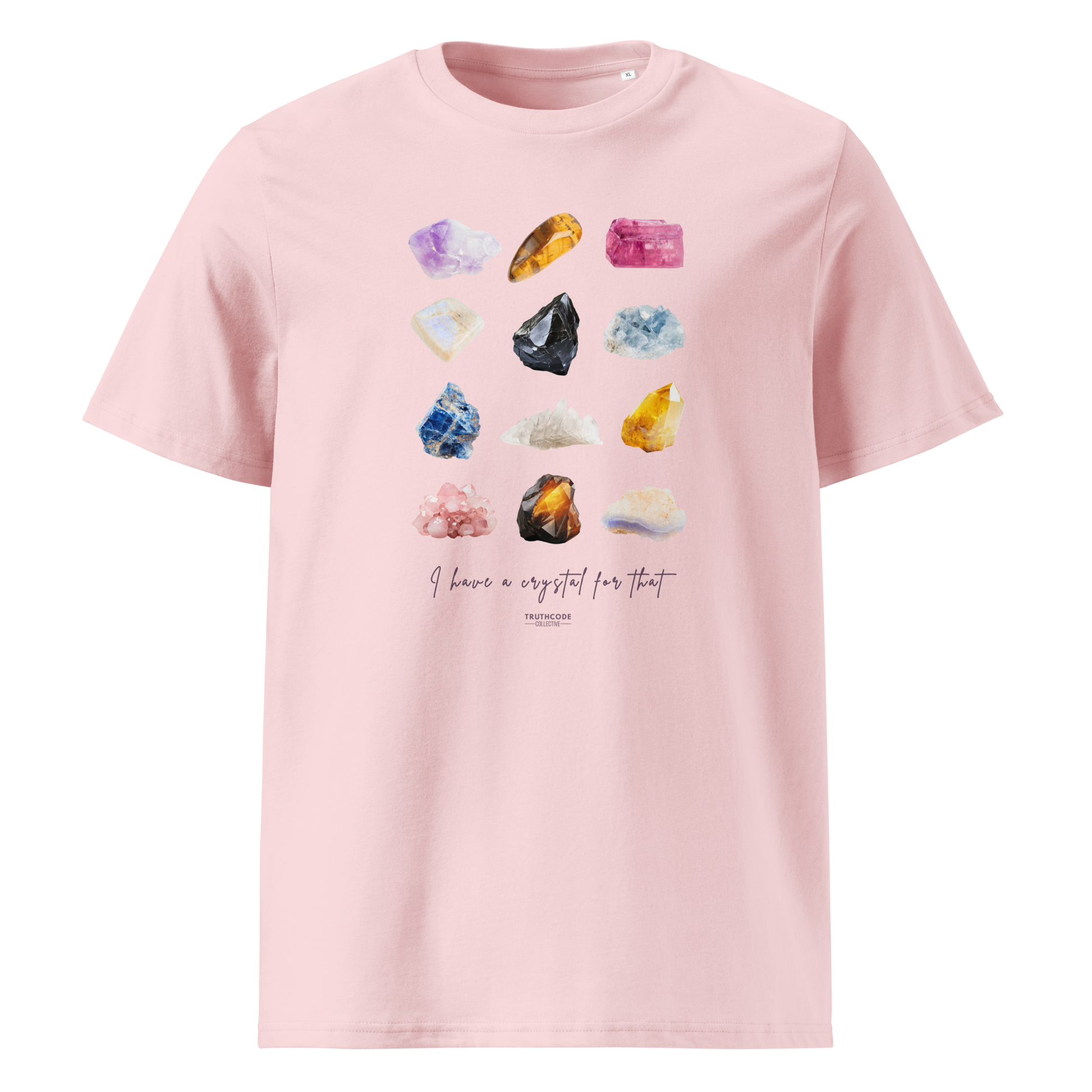 Pink organic t-shirt with colorful crystal graphics and text 'I have crystals for that' on a white background