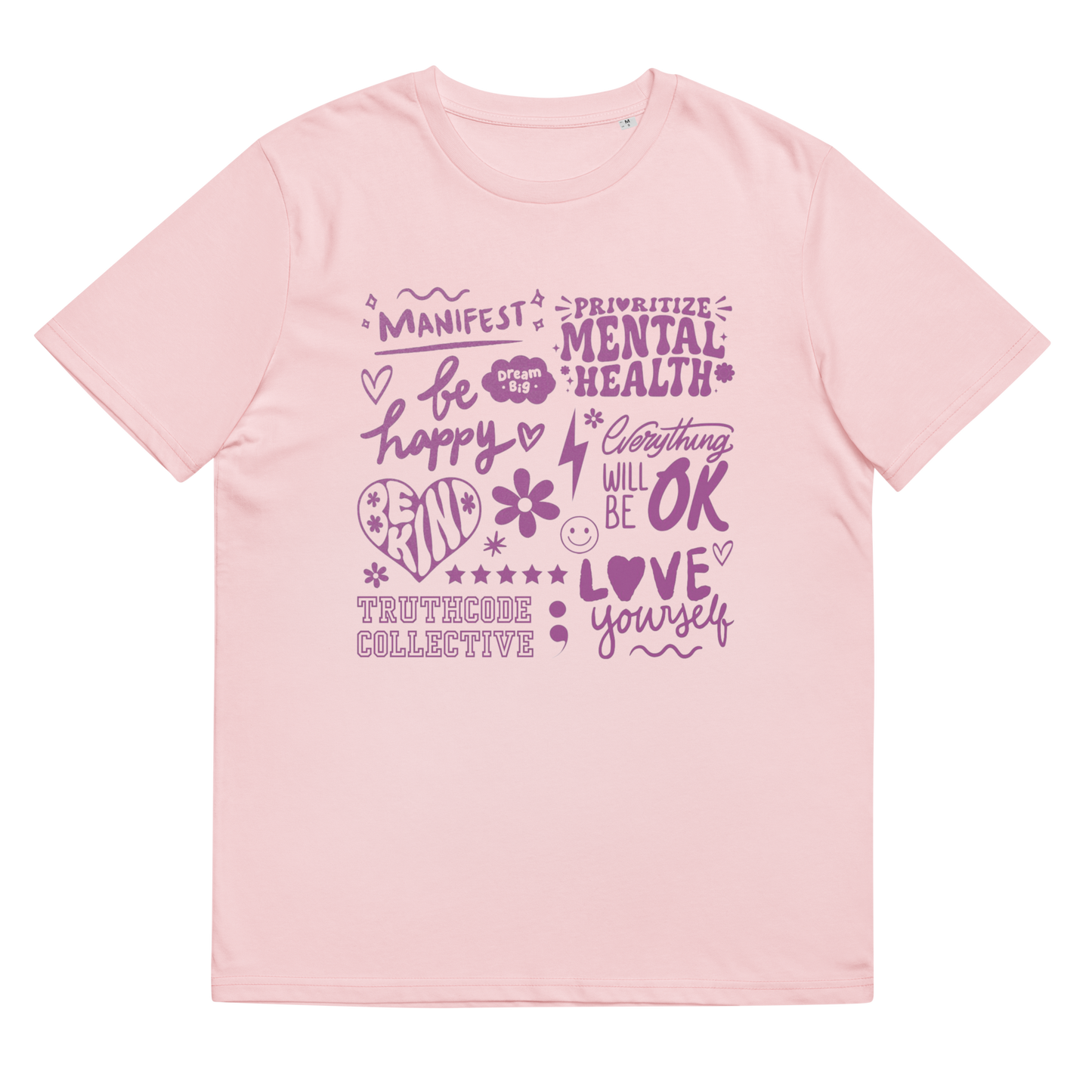 Pink organic t-shirt with purple motivational text and graphics 'Prioritize mental health, manifest, be happy, everything will be okay...' on a white background