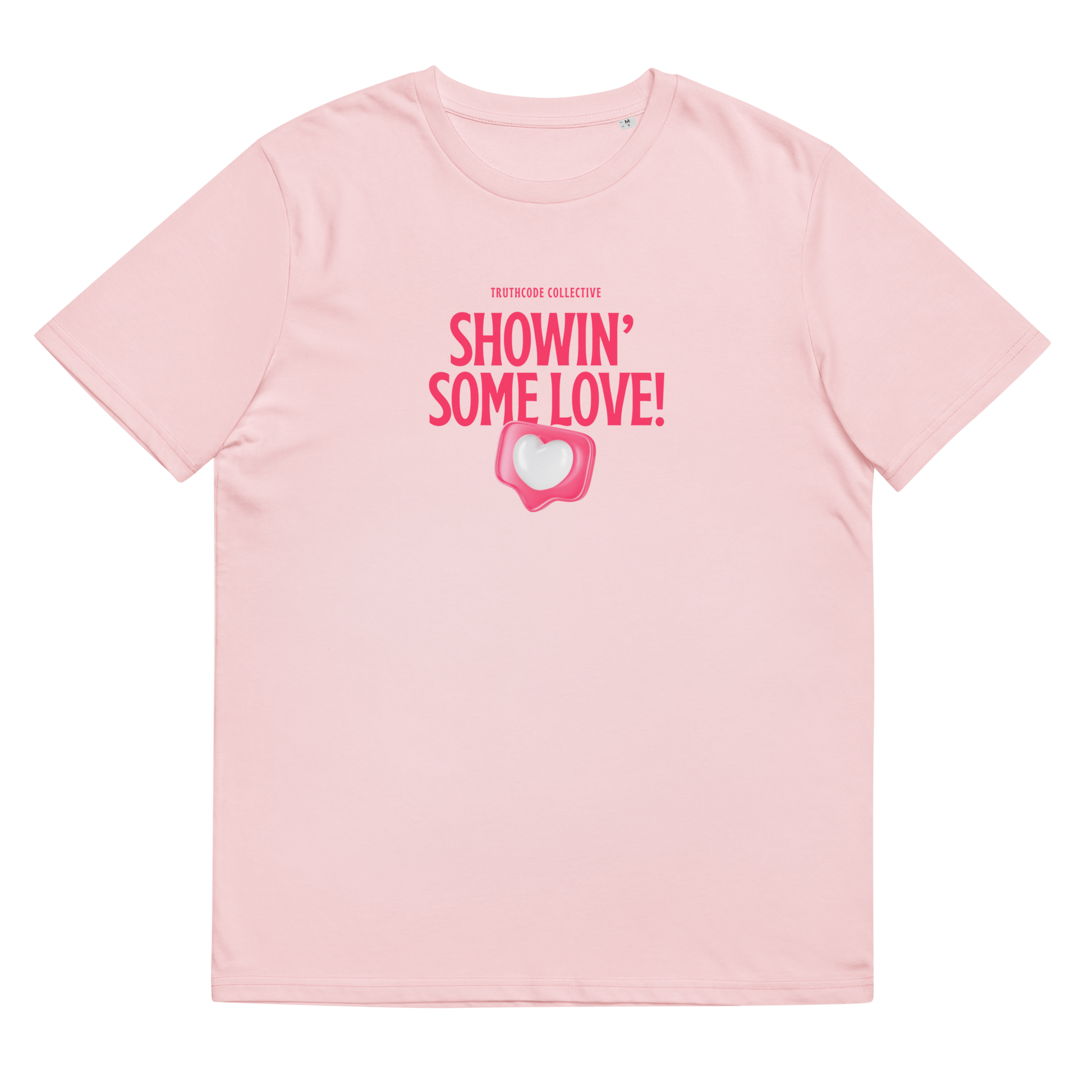 Pink organic t-shirt with pink text 'Showin' some love!' and heart graphic on a white background