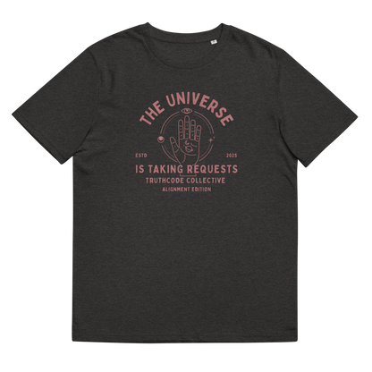 Dark gray organic t-shirt with red graphic and text 'The universe is taking requests' on a white background