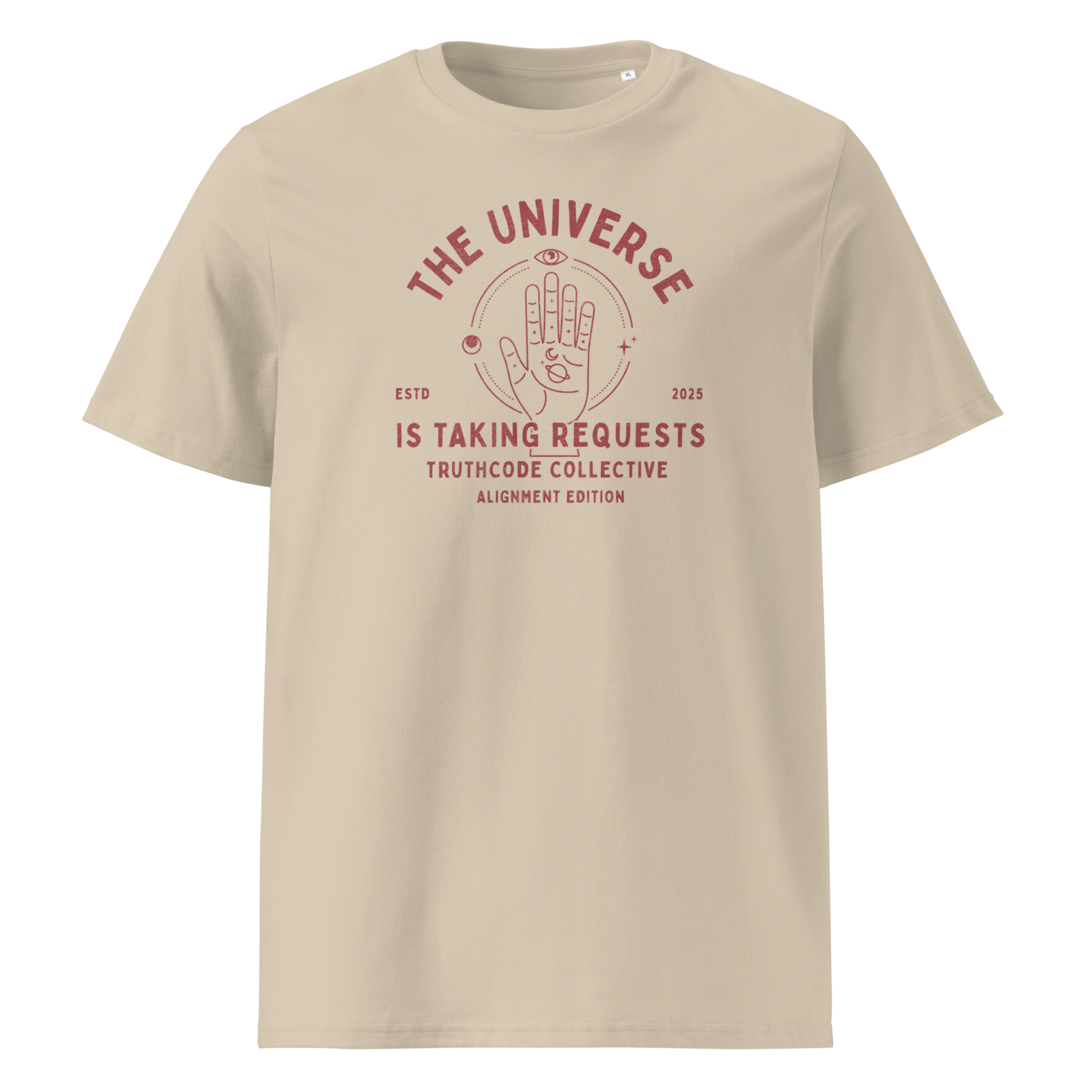 Beige organic t- shirt with astrological style graphic of a hand with text reading ' The universe is taking requests'
