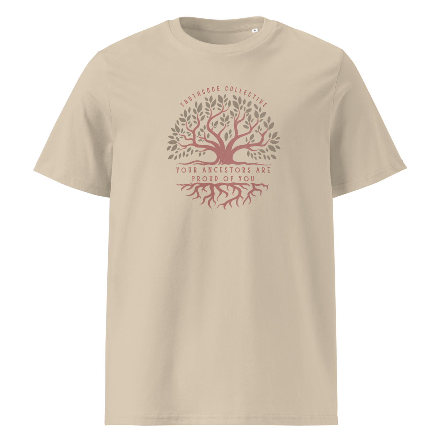 Beige organic t-shirt with a tree design and text 'Your ancestors are proud of you' on a white background