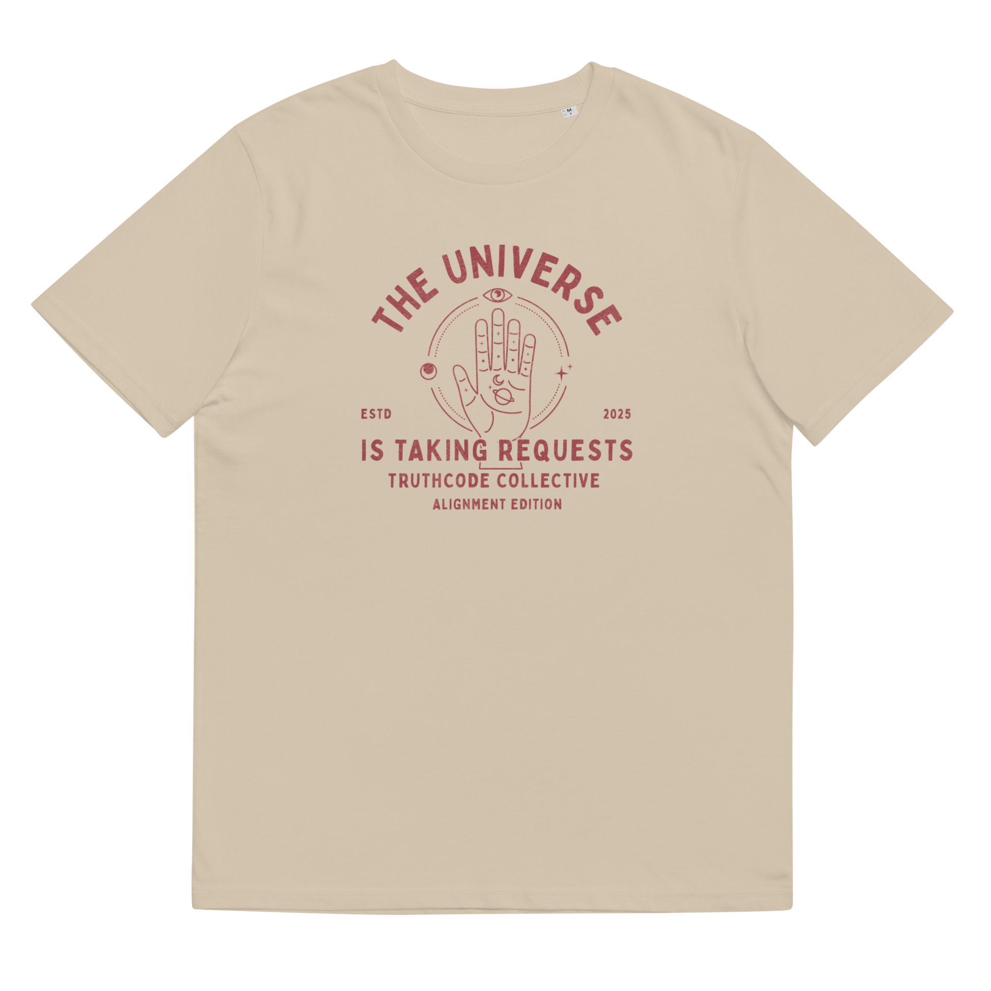 Beige organic t-shirt with red graphic and text 'The universe is taking requests' on a white background
