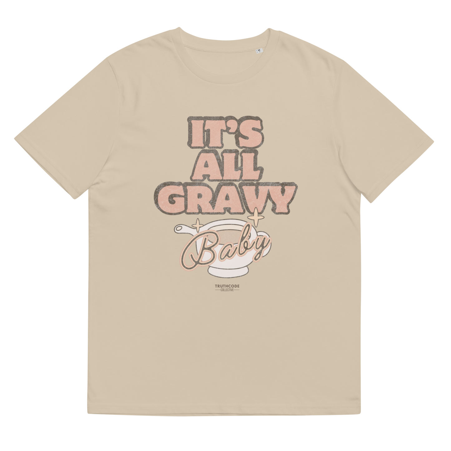 Beige organic t-shirt with 'It's All Gravy Baby' text with a gravy boat graphic design on a white background