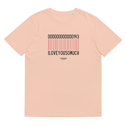 Peach organic t-shirt with a barcode design and numbers 143, with text 'I love you so much' on a white background