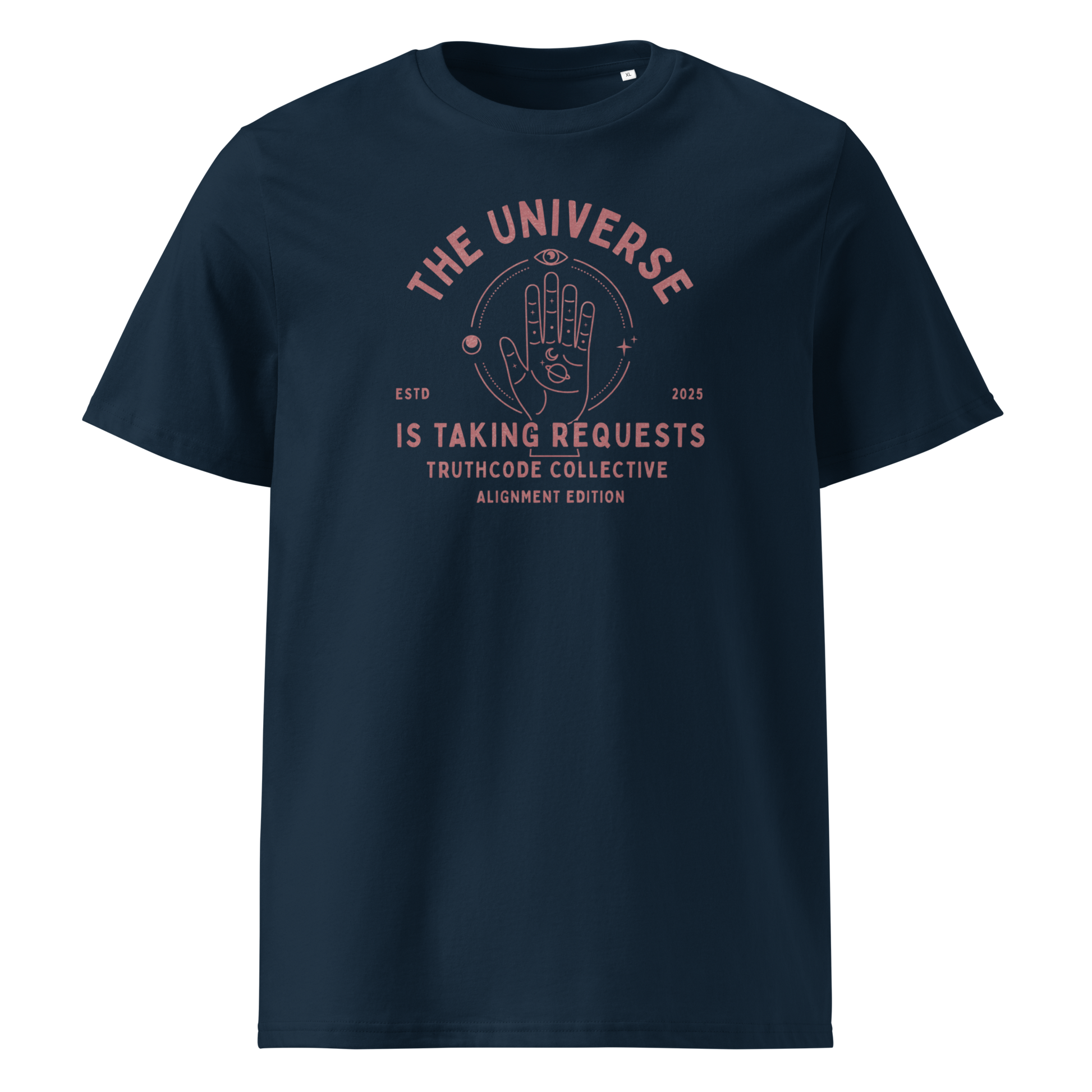 Navy blue organic t- shirt with astrological style graphic of a hand with text reading ' The universe is taking requests'