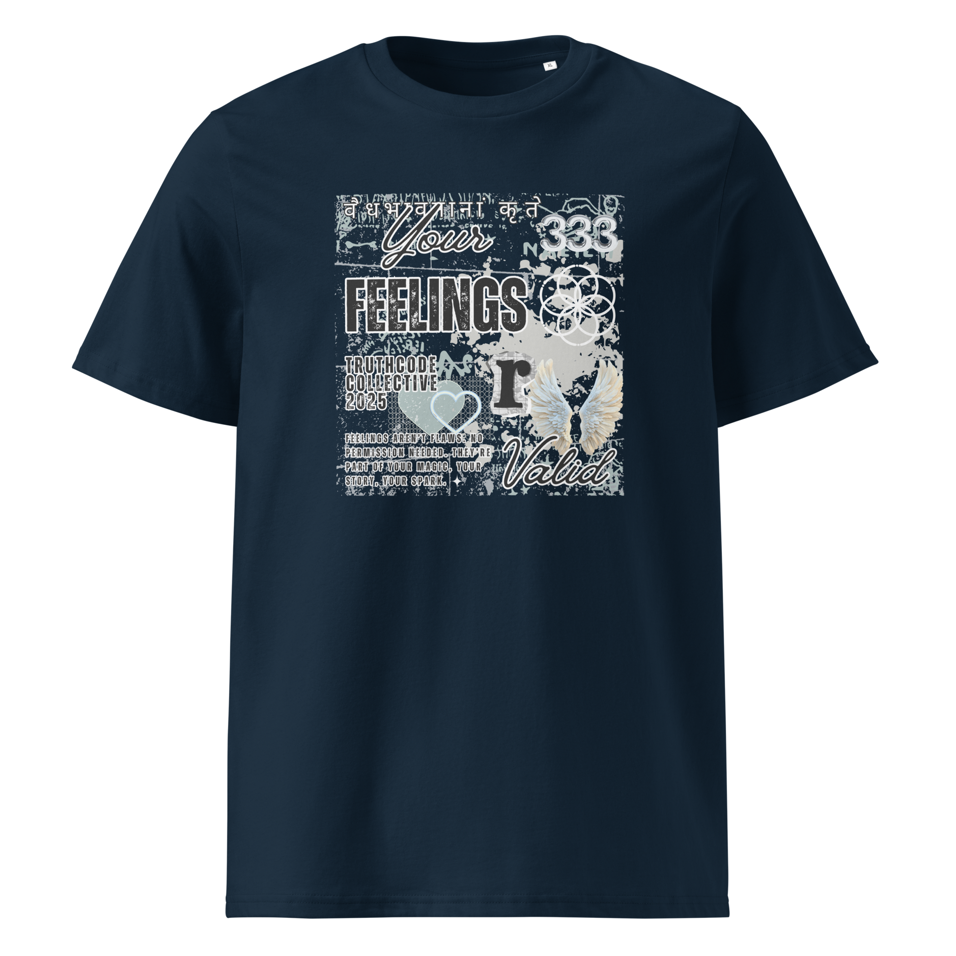 Navy blue organic t-shirt with white graphic collage type design and text 'Your feelings  r valid' on a white background