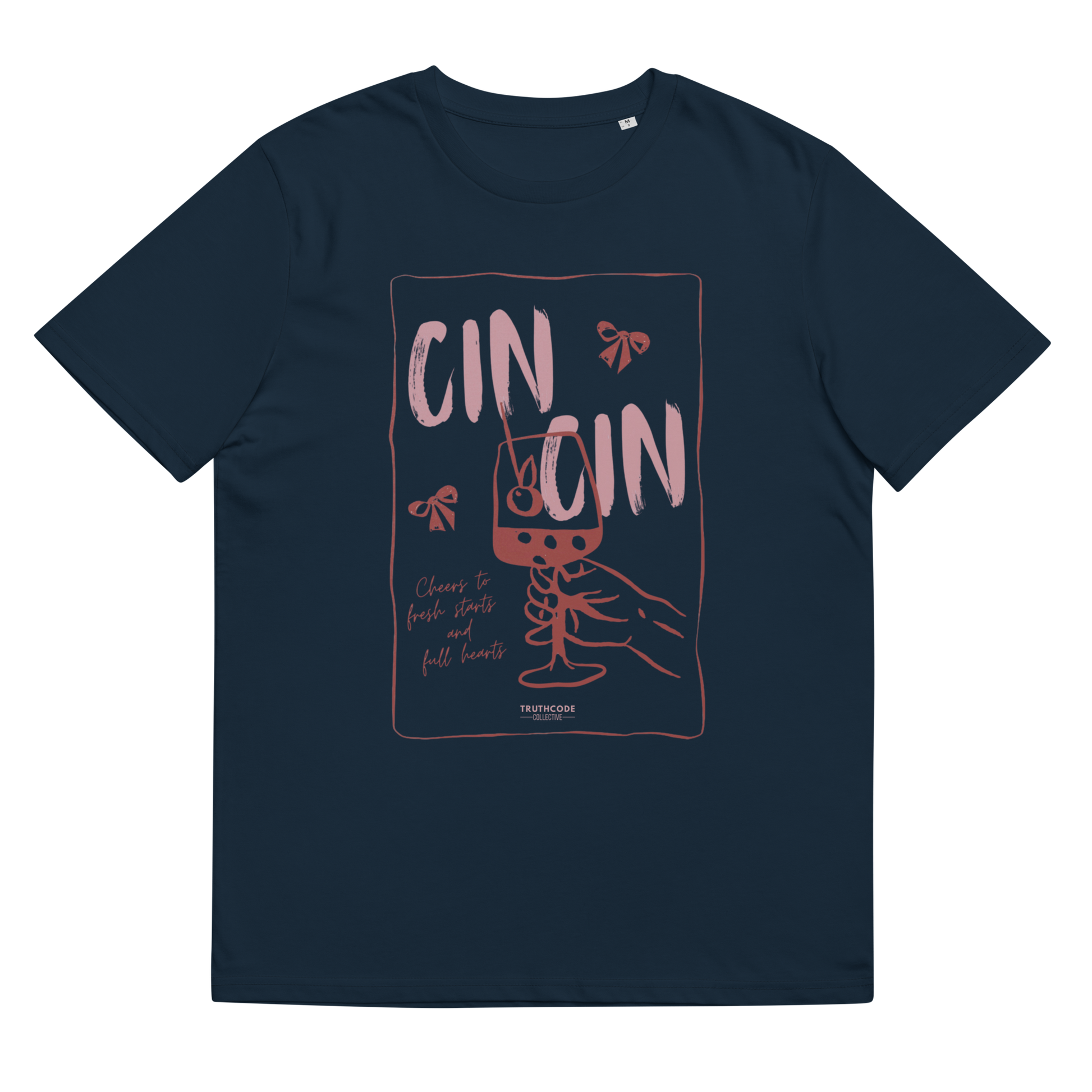 Navy blue organic t-shirt with text 'Cin Cin, cheers to fresh starts and full hearts' graphic design  of a glass, on a white background