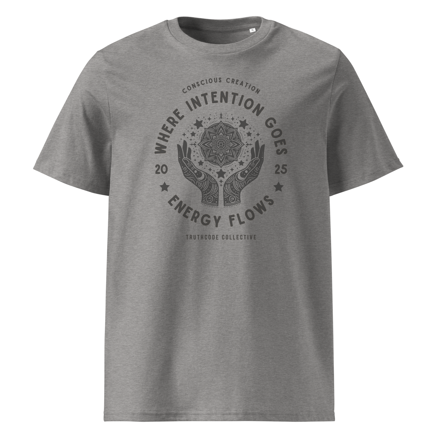 Gray organic t-shirt with a graphic of hands and stars around a mandala symbol, with text reading 'Where intention goes, energy flows'