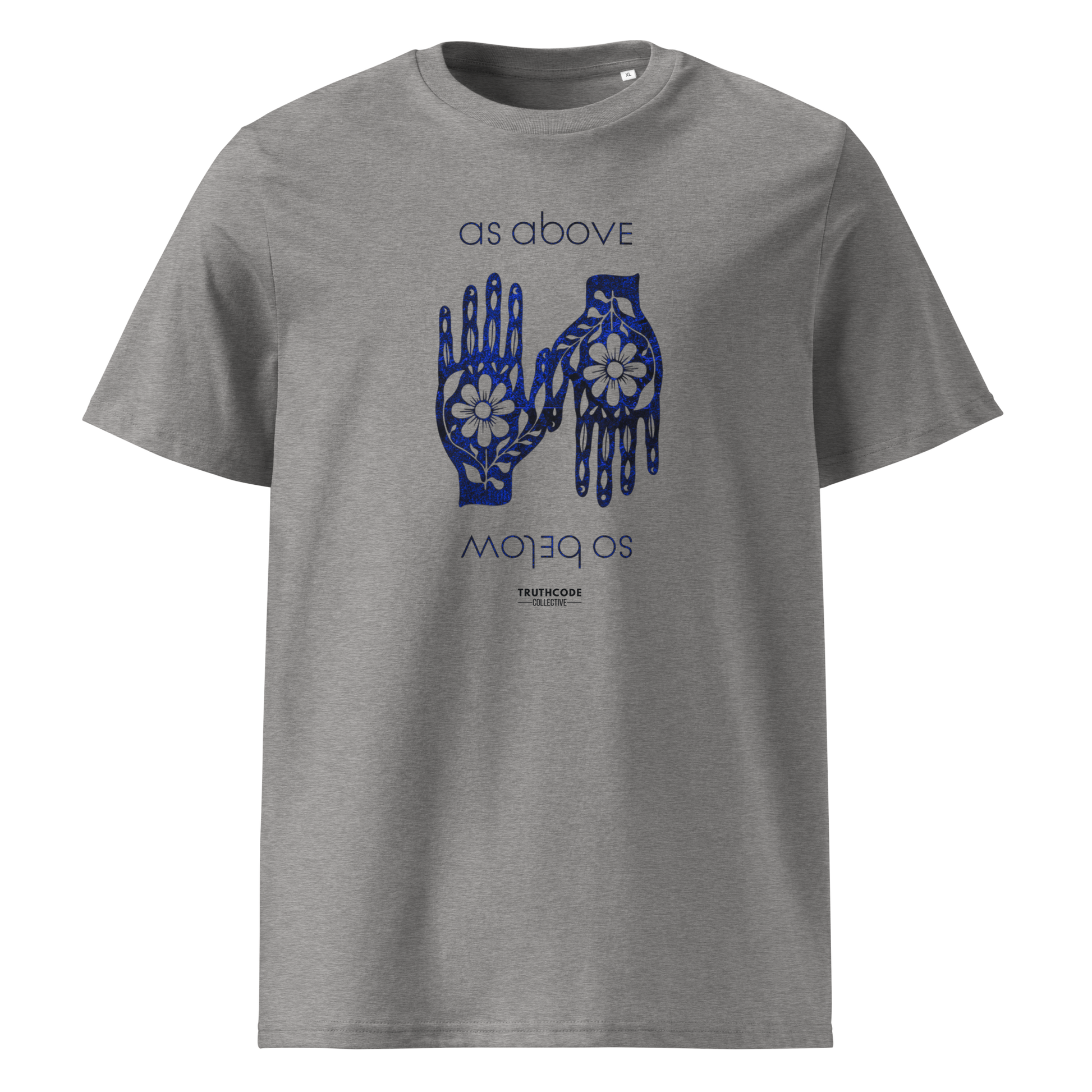 Gray organic t-shirt with blue text 'as above so below' and a graphic of hands with flowers on a white background