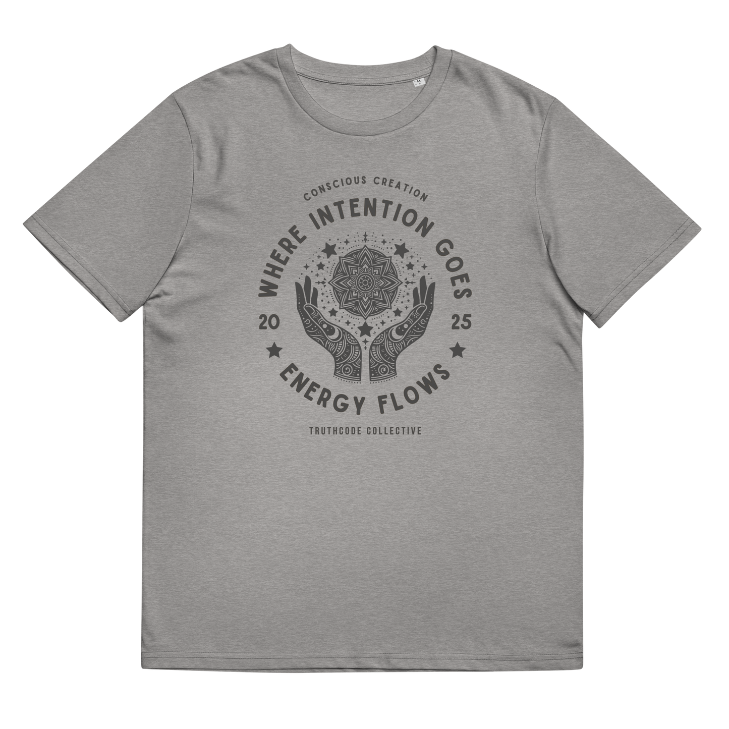Gray organic t-shirt with graphic design of hands around a mandala and text 'Where intention goes energy flows' on a white background