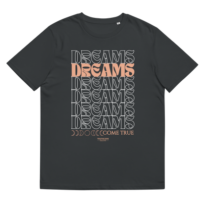 Dark gray organic t-shirt with 'Dreams Come True' text design, shirt on a white background