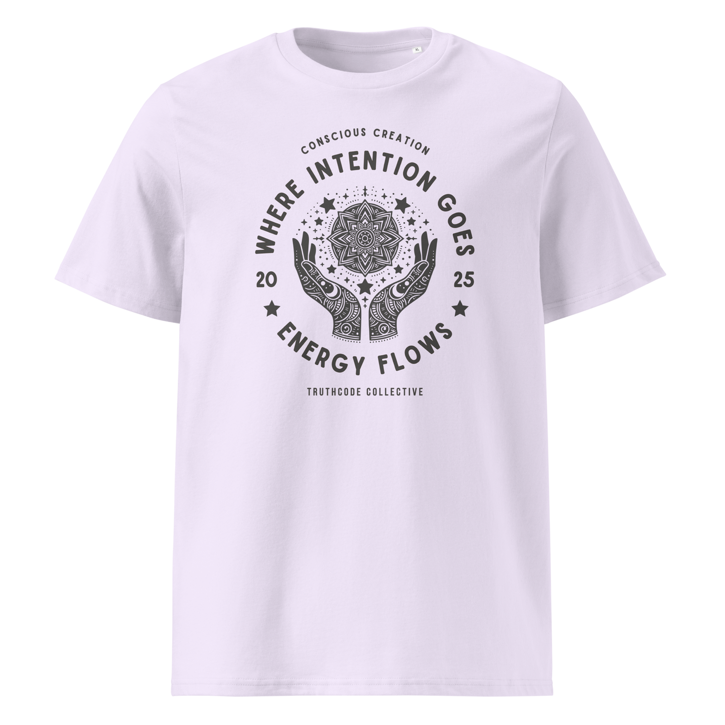 Lavender organic t- shirt with a graphic of hands and stars around a mandala symbol, with text reading 'Where intention goes, energy flows'