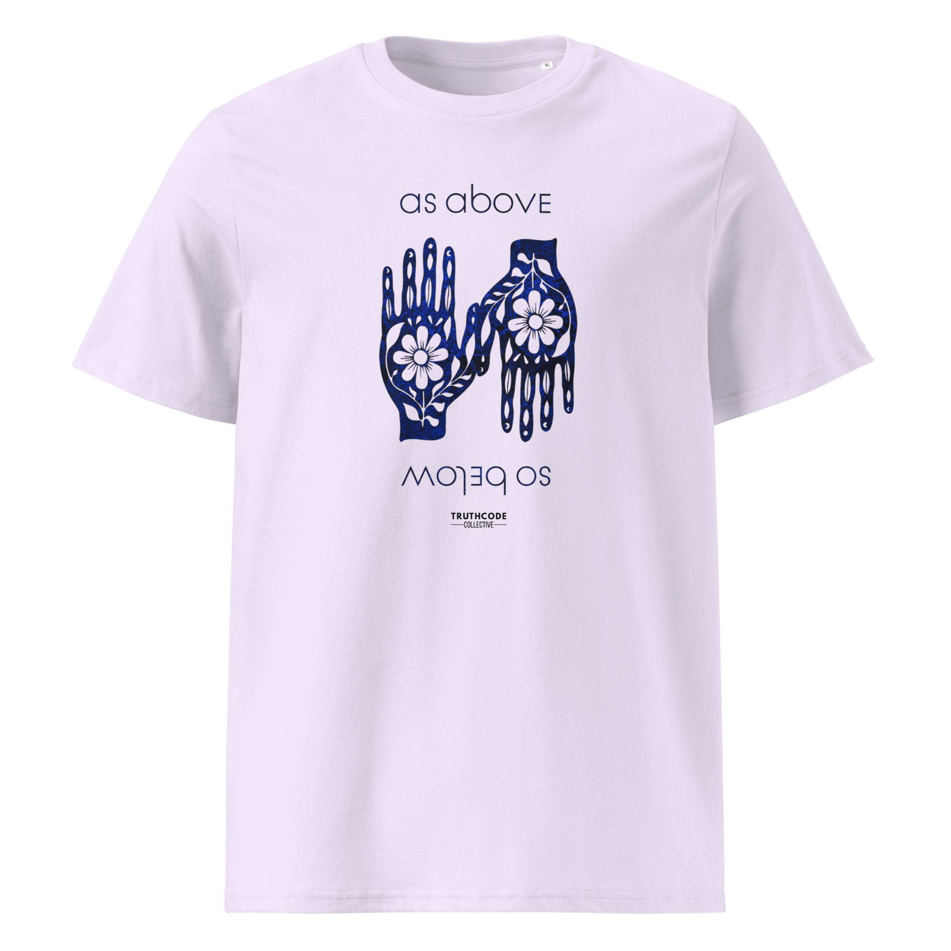 Lavendar organic t-shirt with blue text 'as above so below' and a graphic of hands with flowers on a white background