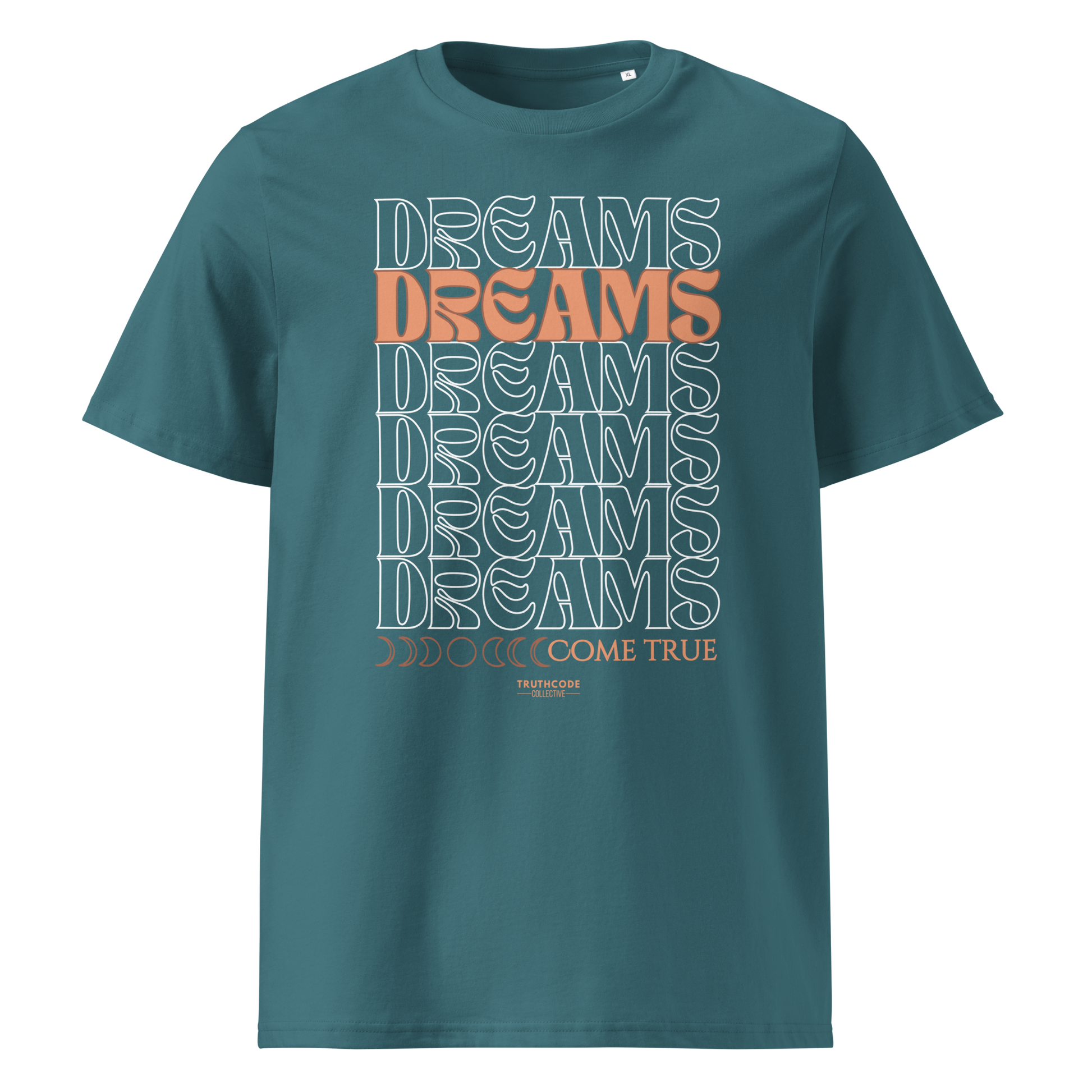 Teal organic t-shirt with 'DREAMS COME TRUE' text design on a white background