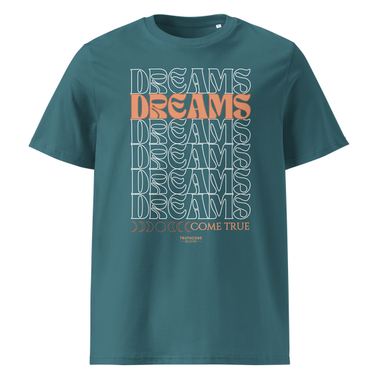 Teal organic t-shirt with 'DREAMS COME TRUE' text design on a white background
