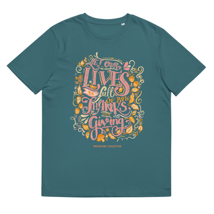 Teal organic t-shirt with colorful text design 'Let our lives be full of both thanks and giving' on a white background