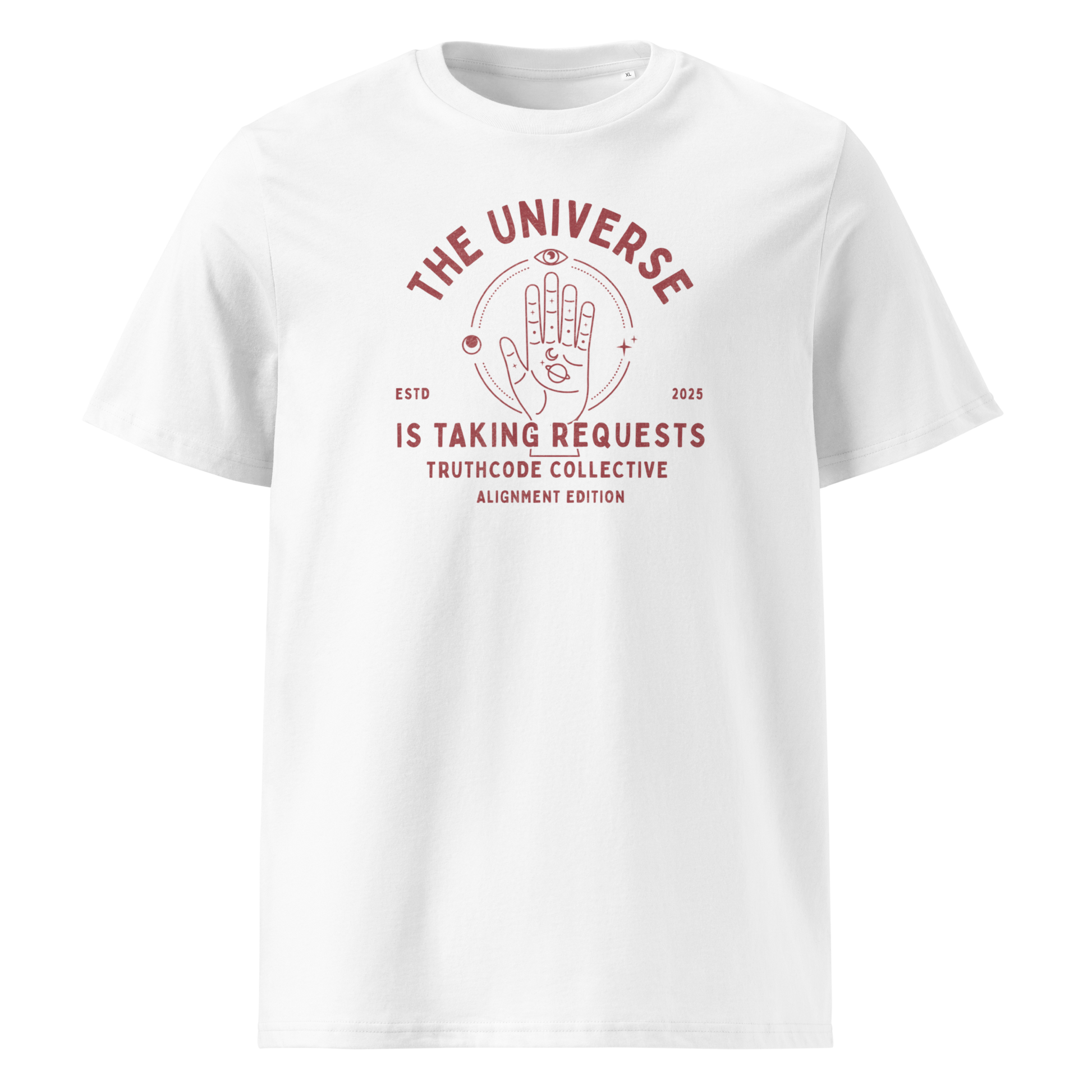 White organic t- shirt with astrological style graphic of a hand with text reading ' The universe is taking requests'