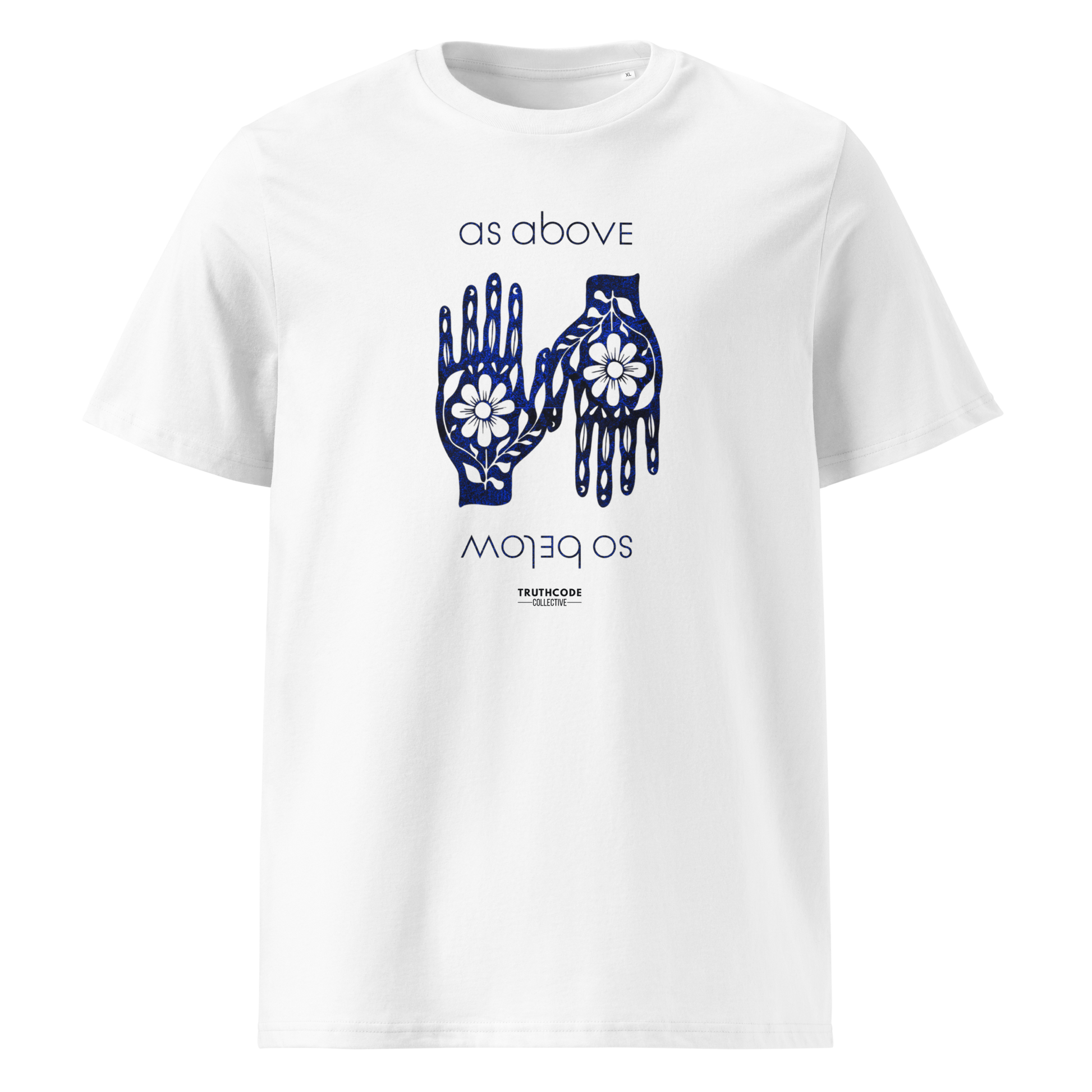 White organic t-shirt with blue text 'as above so below' and a graphic of hands with flowers on a white background