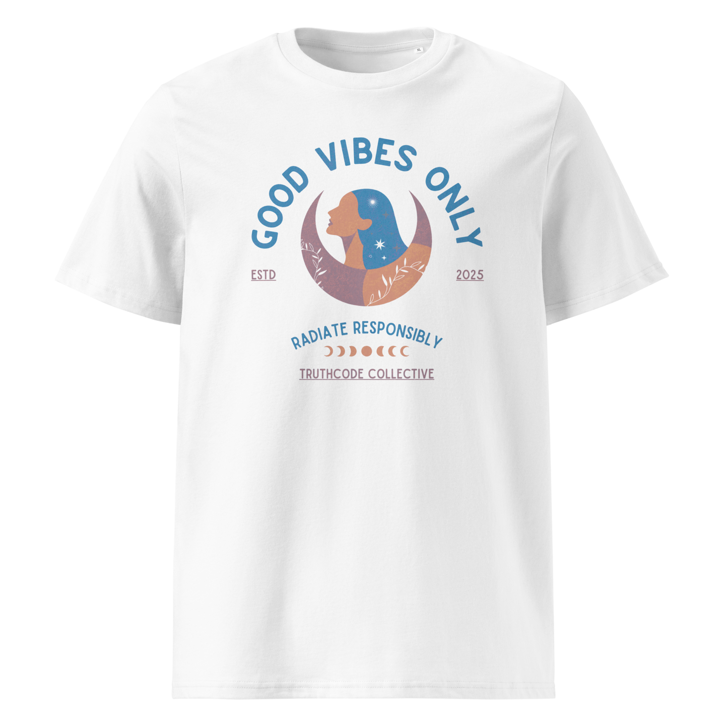 White organic t-shirt with text 'Good Vibes Only' and 'Radiate responsibly' woman and moon graphic design on a white background
