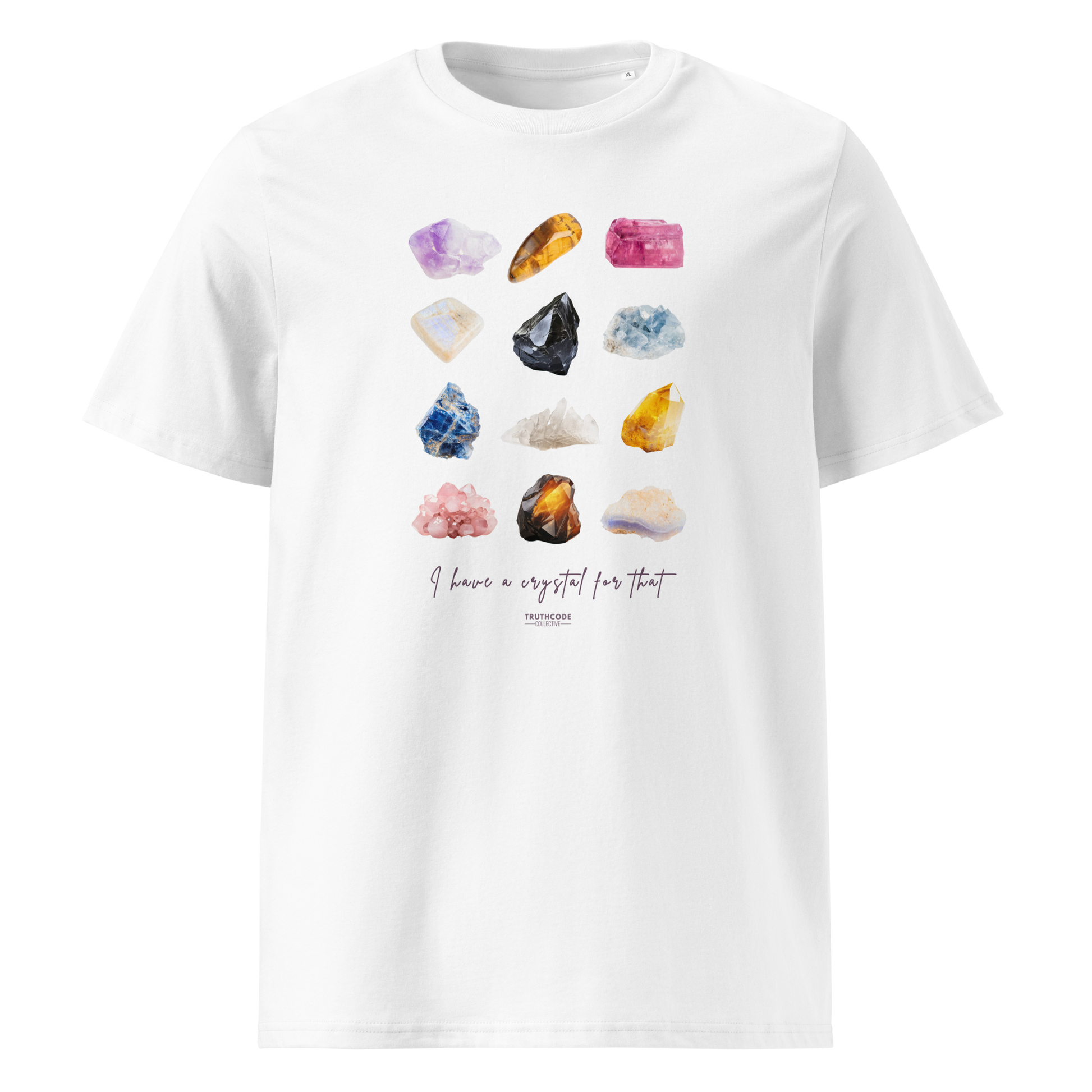 White organic t-shirt with colorful crystal graphics and text 'I have crystals for that' on a white background