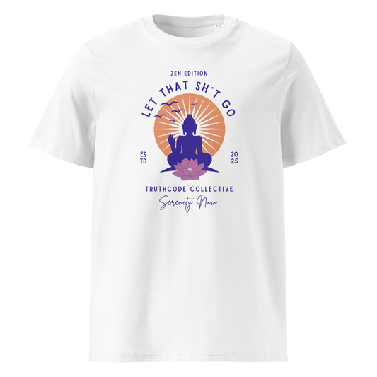 White organic t-shirt with a Buddha graphic and text 'Let that sh*t go' on a white background