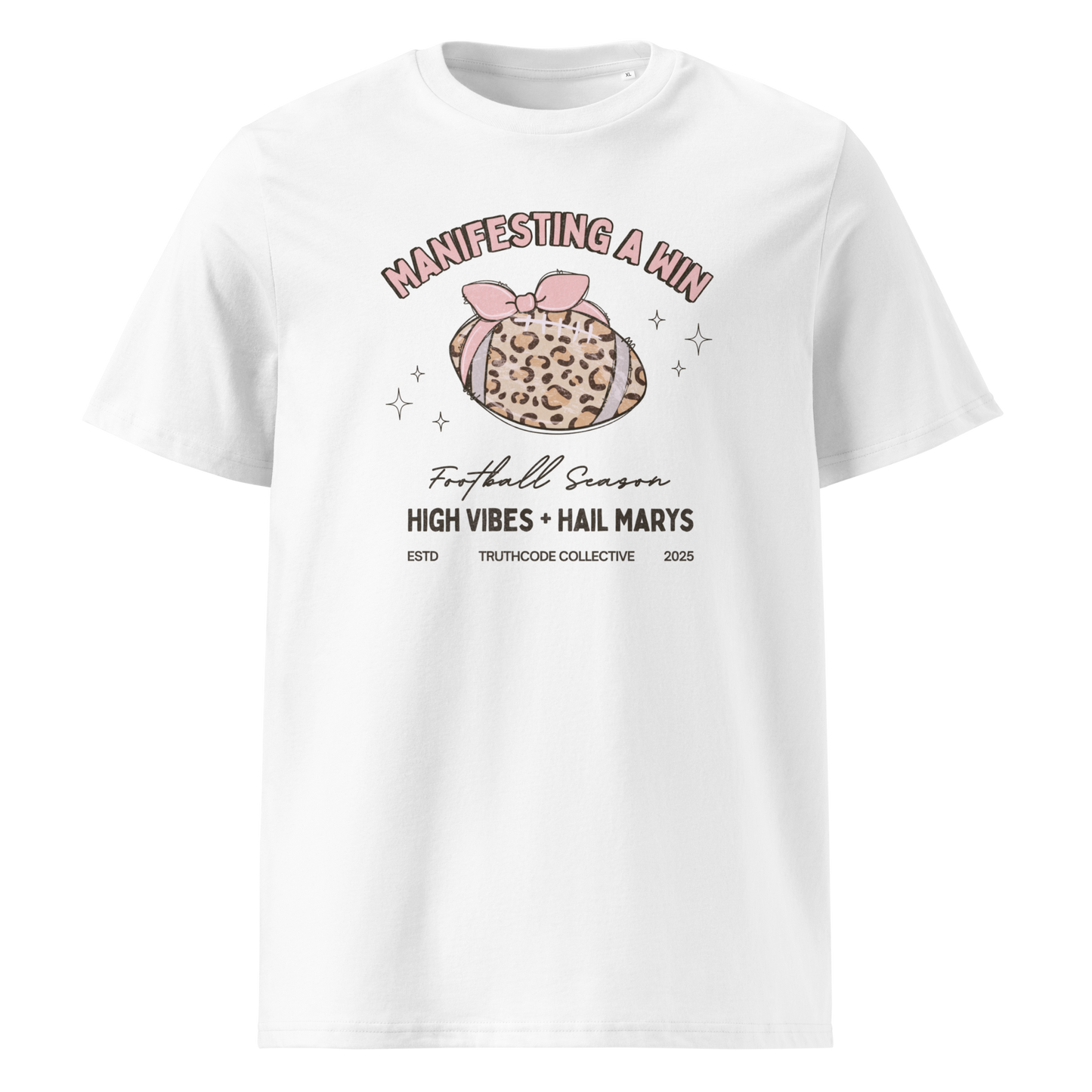 White organic t-shirt with girly football graphic and text 'Manifesting a win' and 'Football season, high vibes and hail marys' on a white background