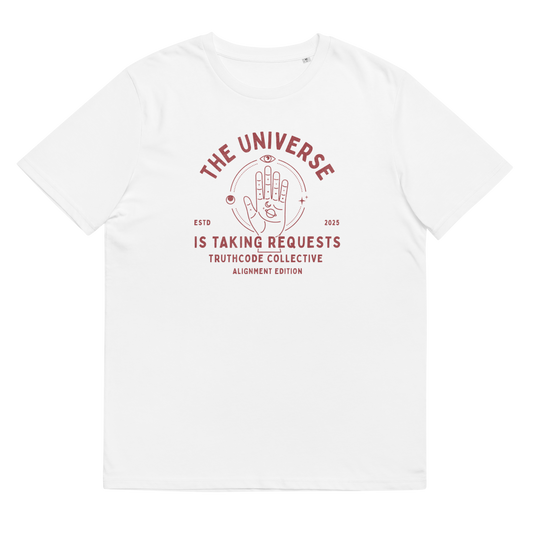 White organic t-shirt with red graphic and text 'The universe is taking requests' on a white background