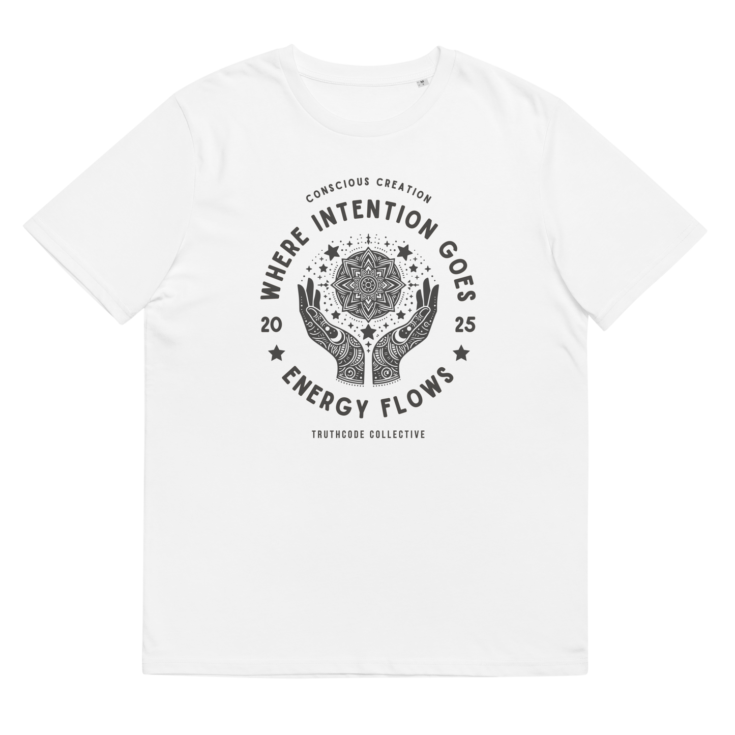 White organic t-shirt with graphic design of hands around a mandala and text 'Where intention goes energy flows' on a white background