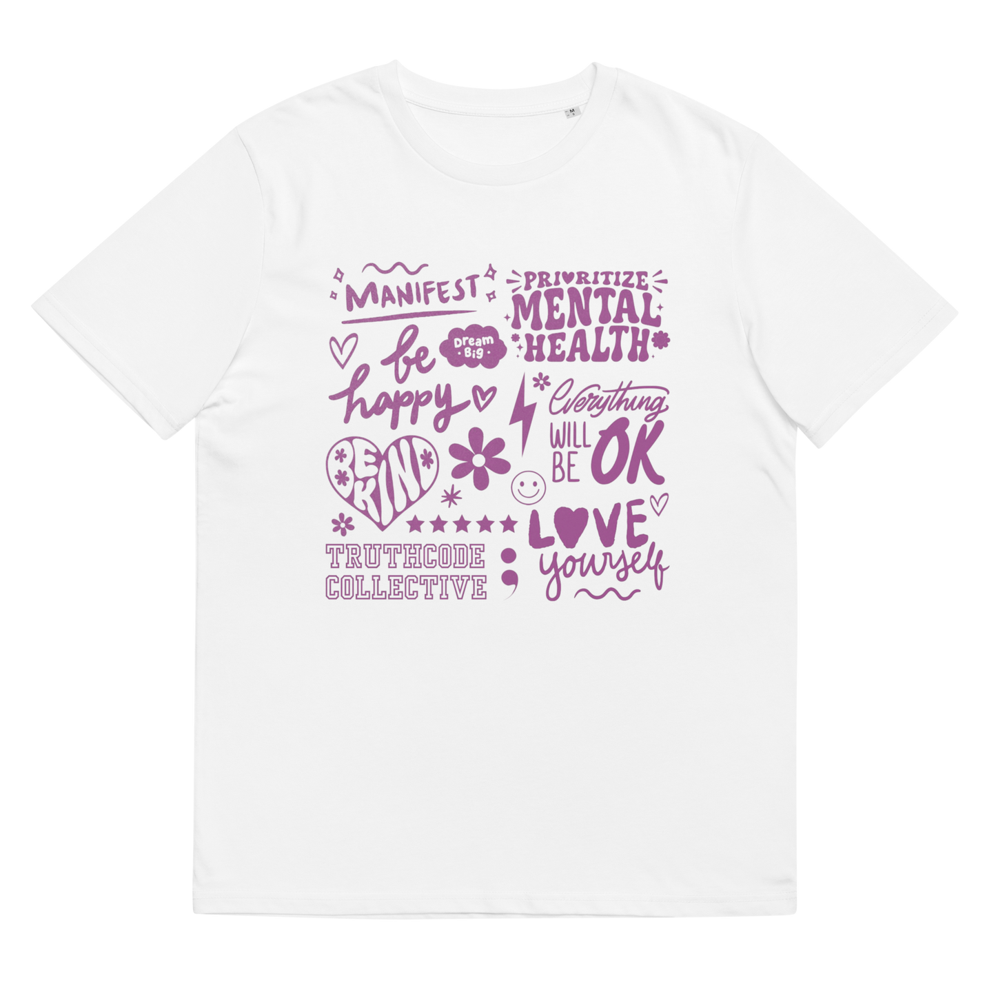 White organic t-shirt with purple motivational text and graphics 'Prioritize mental health, manifest, be happy, everything will be okay...' on a white background