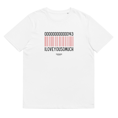 White organic t-shirt with a barcode design and numbers 143, with text 'I love you so much' on a white background
