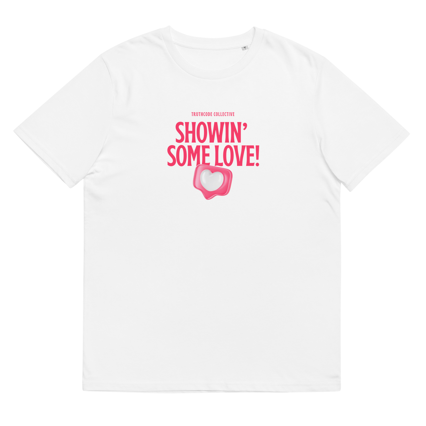 White organic t-shirt with pink text 'Showin' some love!' and heart graphic on a white background