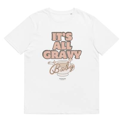 White organic t-shirt with 'It's All Gravy Baby' text with a gravy boat graphic design on a white background