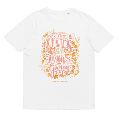 White organic t-shirt with colorful text design 'Let our lives be full of both thanks and giving' on a white background