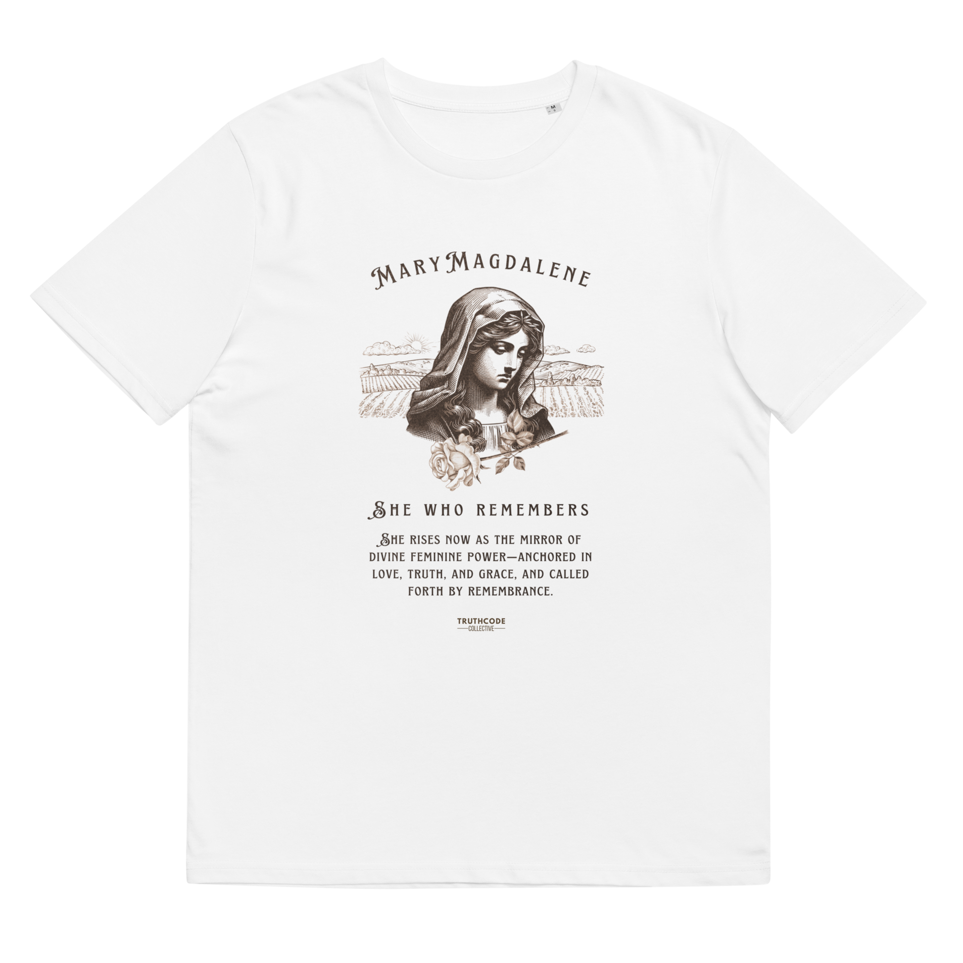 White organic t-shirt with a graphic of Mary Magdalene and text 'She who remembers, she rises now as the mirror of the divine feminine power...',  on a white background