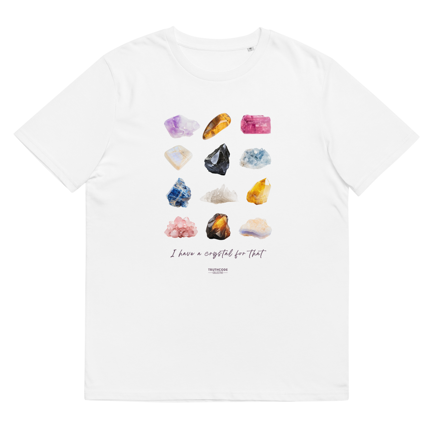 White organic t-shirt with colorful gemstone graphic and text 'I have a crystal for that' against a white background