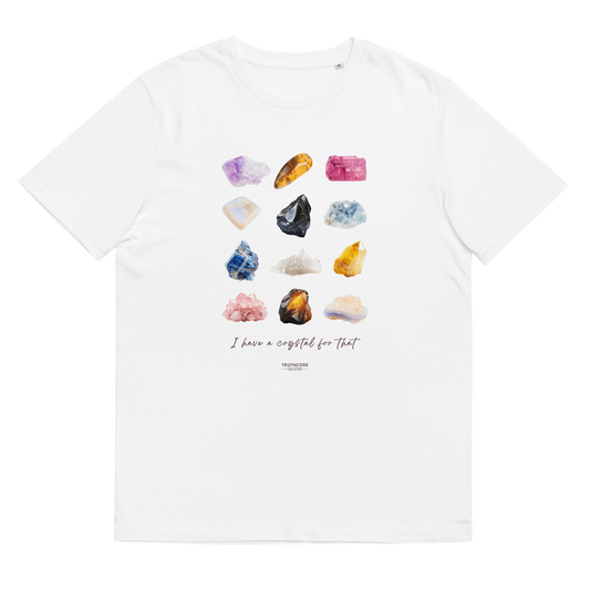 White organic t-shirt with colorful gemstone graphic and text 'I have a crystal for that' against a white background