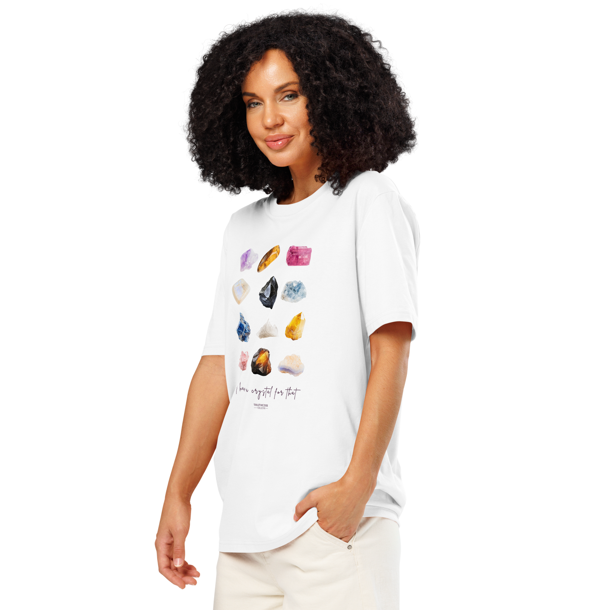 Woman wearing white organic t-shirt with colorful crystal graphics and text 'I have crystals for that' on a white background