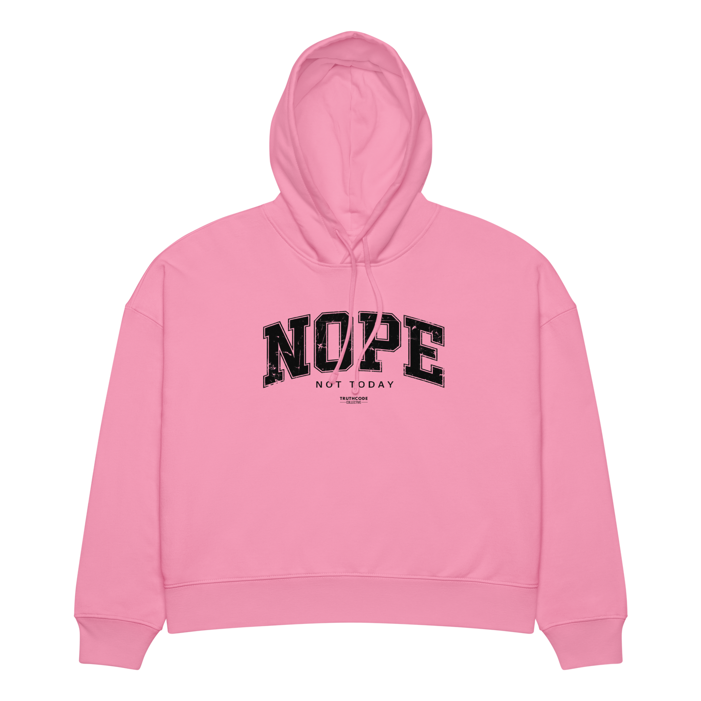 Pink organic hoodie with 'NOPE NOT TODAY' text, on a white background