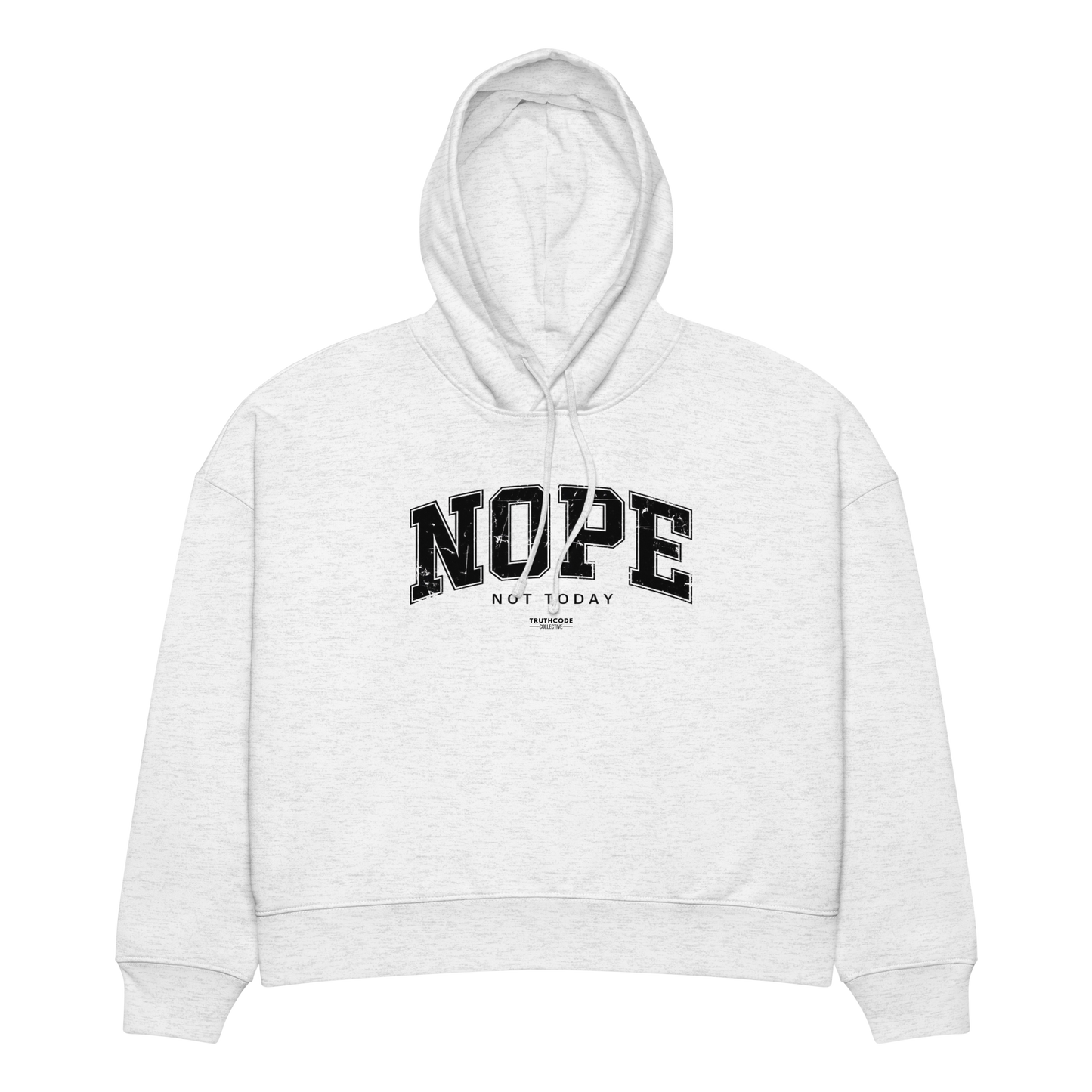 Light gray organic hoodie with 'NOPE NOT TODAY' text, on a white background