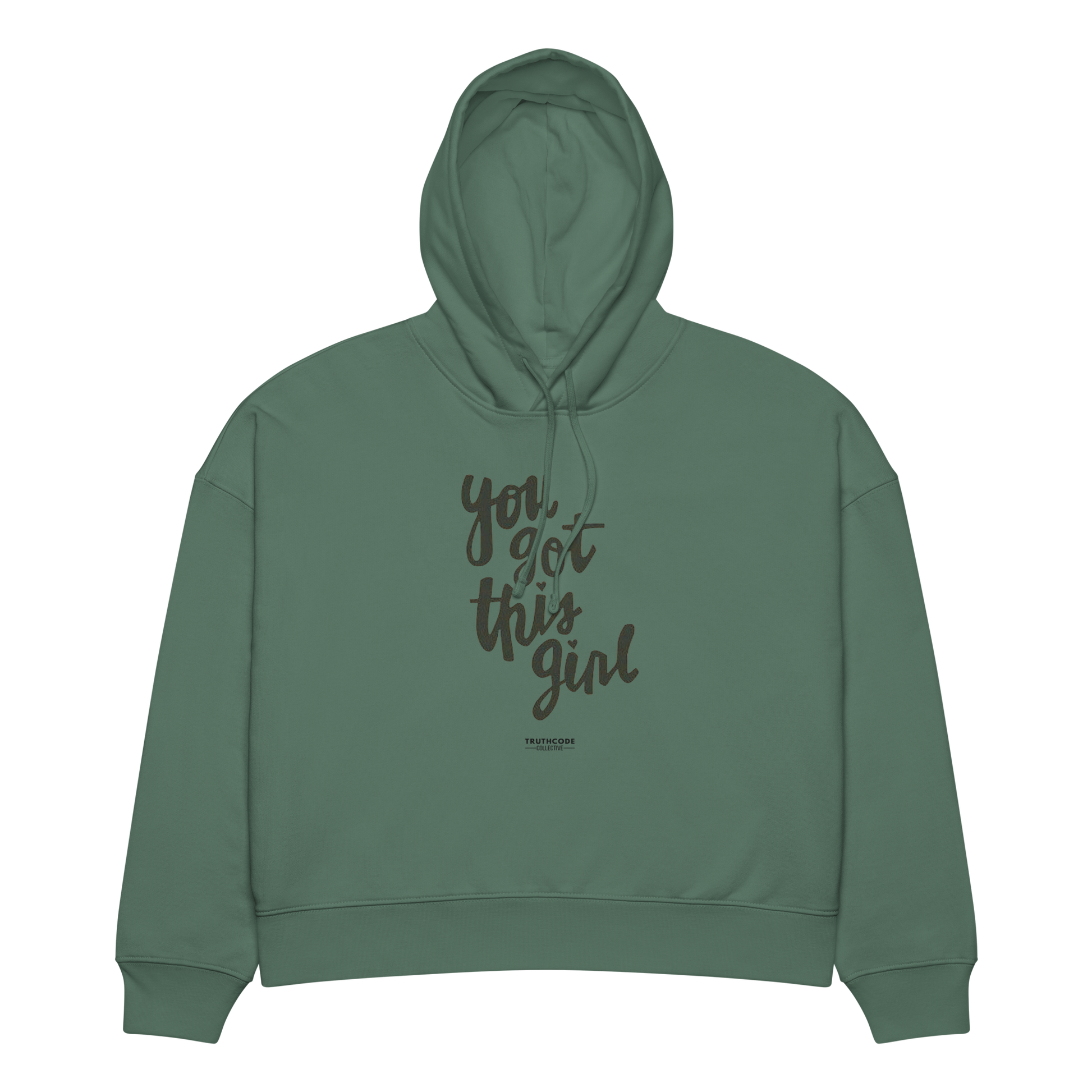 Green organic hoodie with text 'You got this girl', on a white background